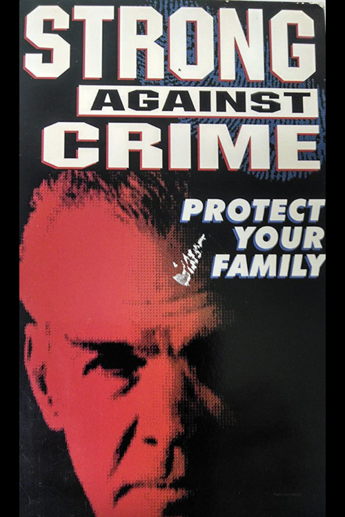 Strong Against Crime: Protect Your Family Poster