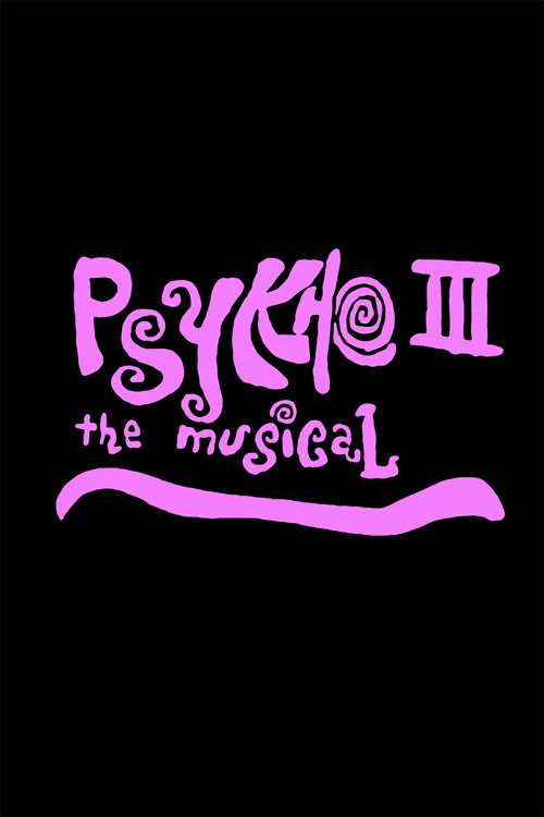 Psykho III: The Musical Poster