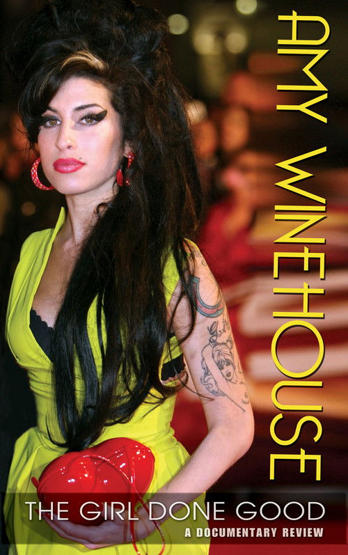 Amy Winehouse: The Girl Done Good - A Documentary Review Poster