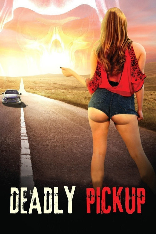 Deadly Pickup Poster