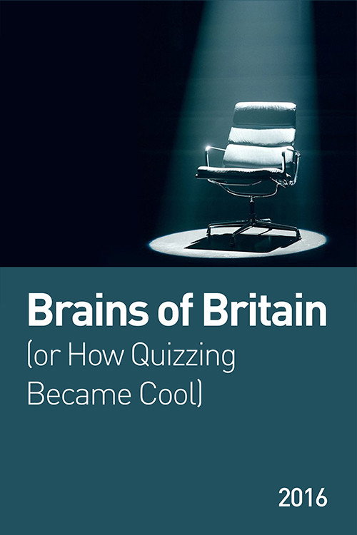 Brains of Britain (or How Quizzing Became Cool) Poster
