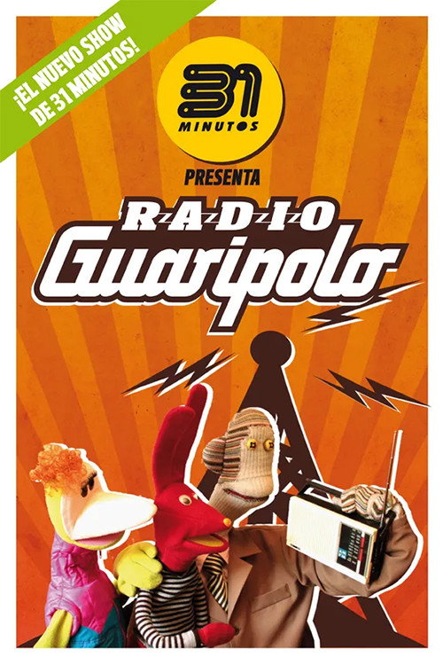 31 Minutos: Radio Guaripolo Poster