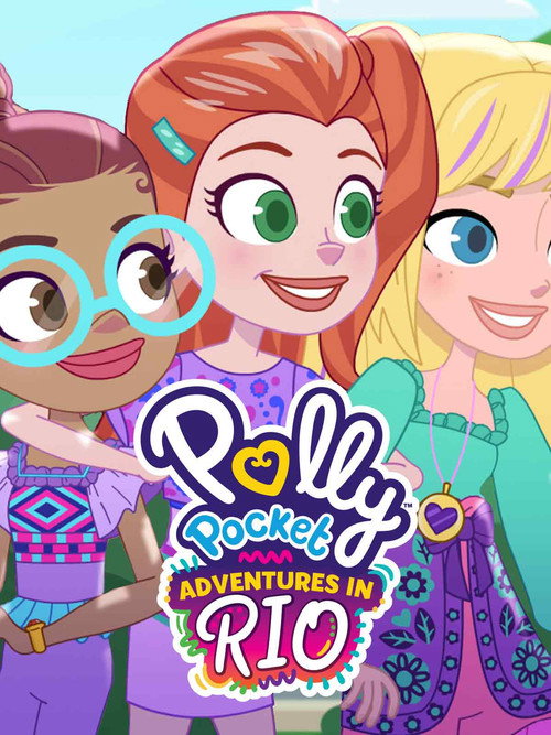 Polly Pocket: Adventures in Rio Poster