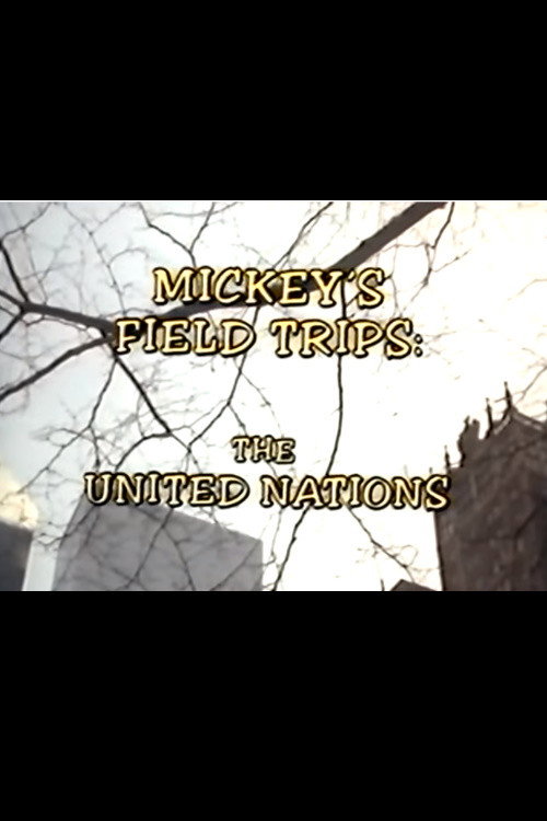 Mickey's Field Trips: The United Nations Poster