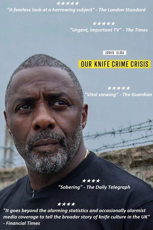 Idris Elba: Our Knife Crime Crisis Poster