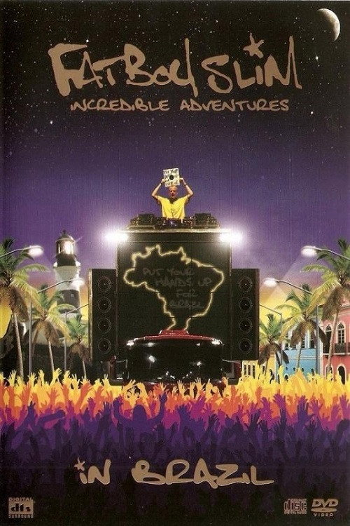 Fatboy Slim: Incredible Adventures In Brazil Poster