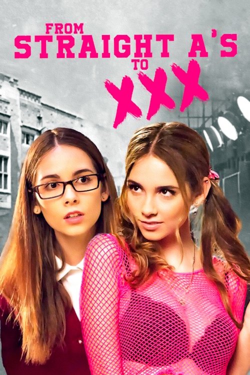 From Straight A's to XXX Poster