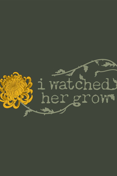 I Watched Her Grow Poster