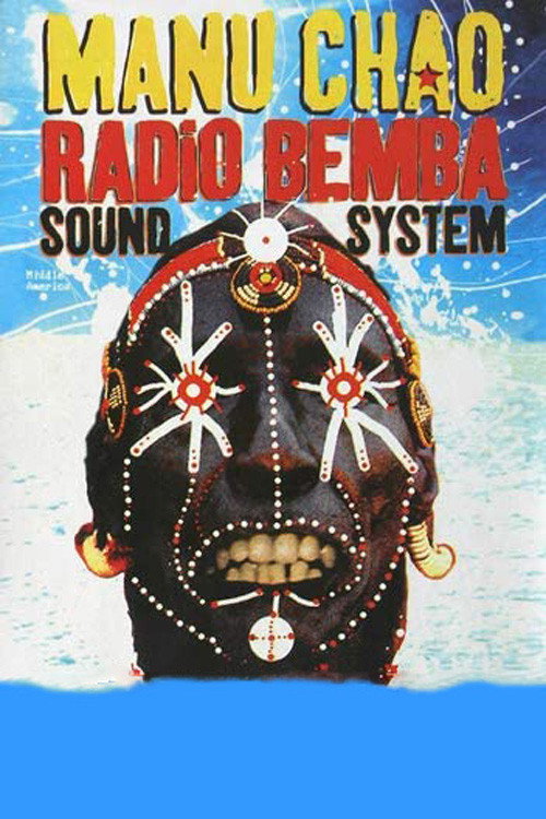 Manu Chao: Radio Bemba Sound System Poster