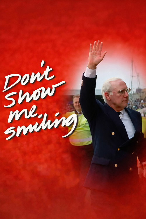 Don't Show Me Smiling Poster