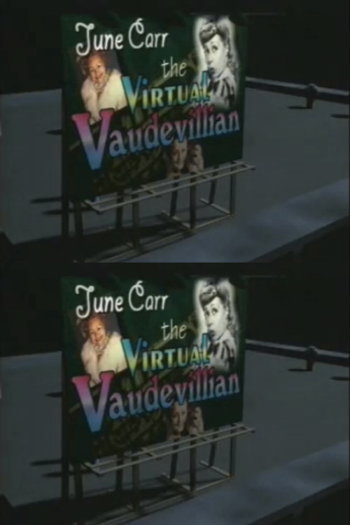 June Carr: The Virtual Vaudevillian Poster