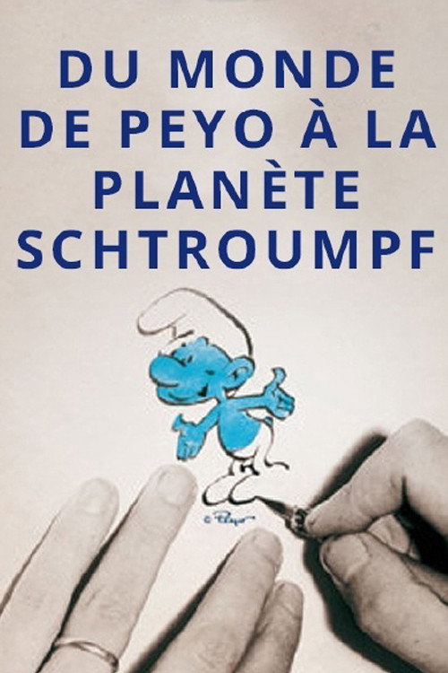 Du monde de Peyo à la planète Schtroumpf Poster