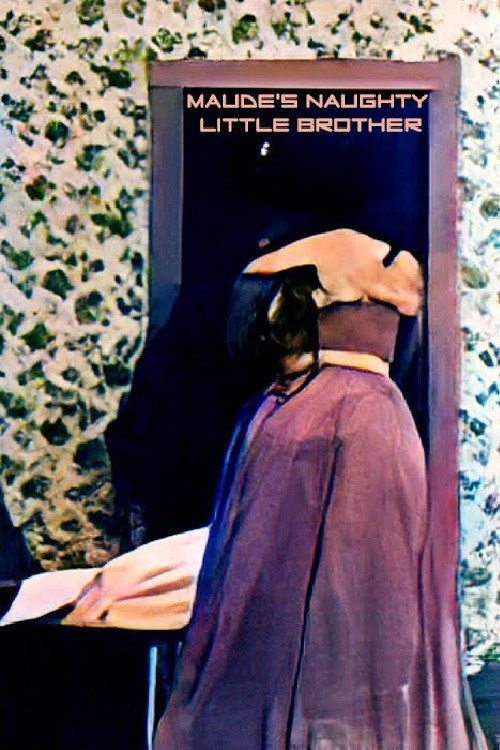 Maude's Naughty Little Brother Poster