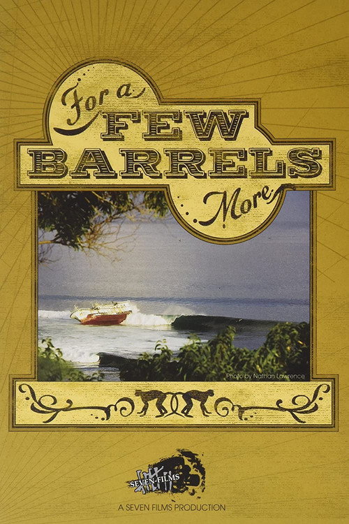For a Few Barrels More Poster