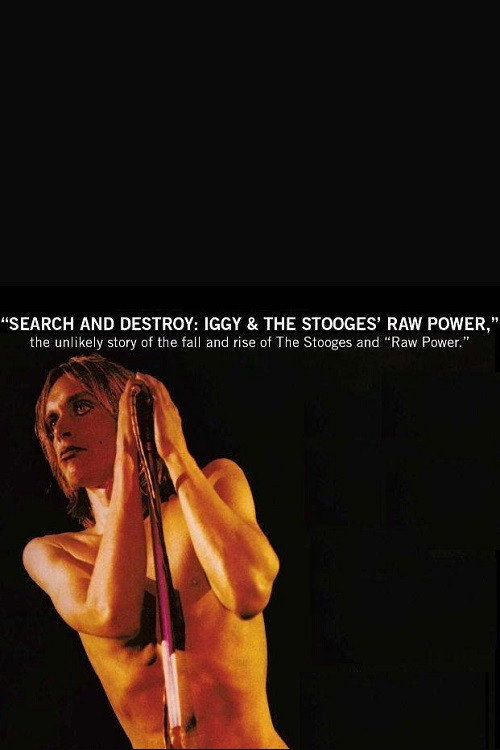 Search and Destroy: Iggy & The Stooges' Raw Power Poster