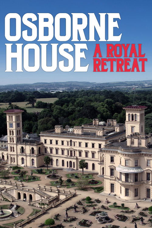 Osborne House: A Royal Retreat Poster
