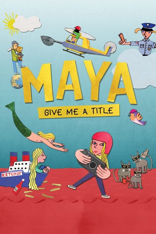 Maya, Give Me a Title Poster