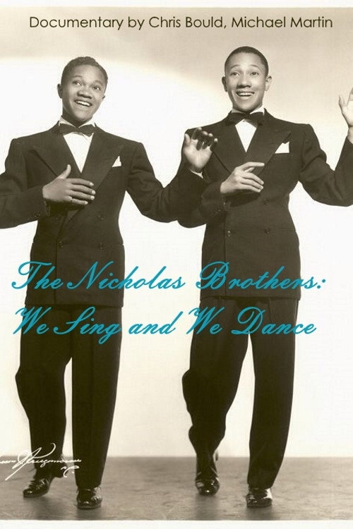 The Nicholas Brothers: We Sing and We Dance Poster