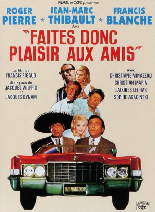 Faites donc plaisir aux amis Poster