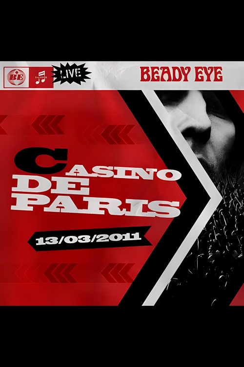 Beady Eye : Live At The Casino de Paris Poster