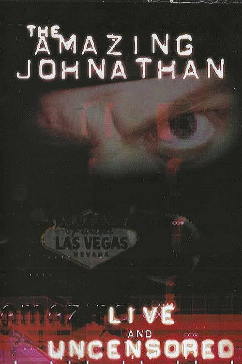 The Amazing Johnathan - Live and Uncensored Poster