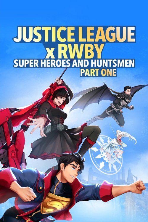 Justice League x RWBY: Super Heroes & Huntsmen, Part One Poster