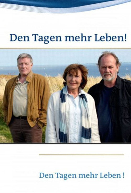 Den Tagen mehr Leben! Poster