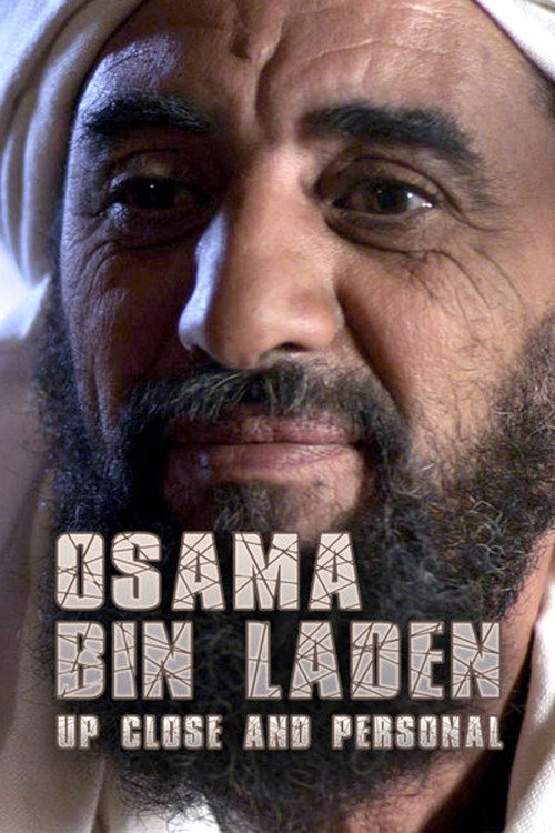 Osama Bin Laden: Up Close and Personal Poster