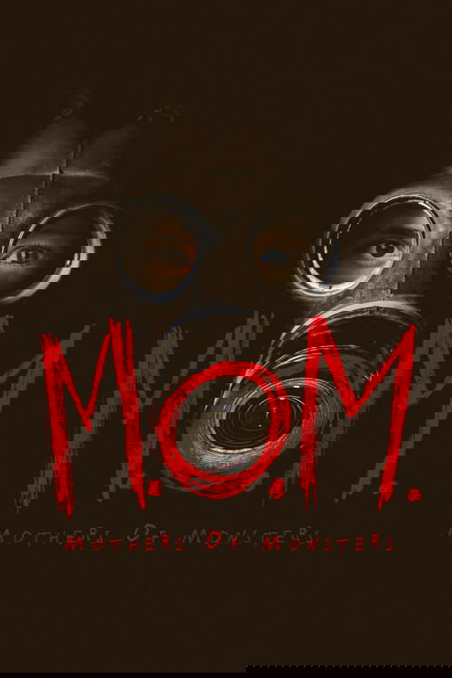 M.O.M. Mothers of Monsters Poster