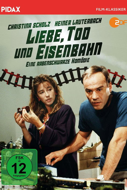 Liebe, Tod und Eisenbahn Poster