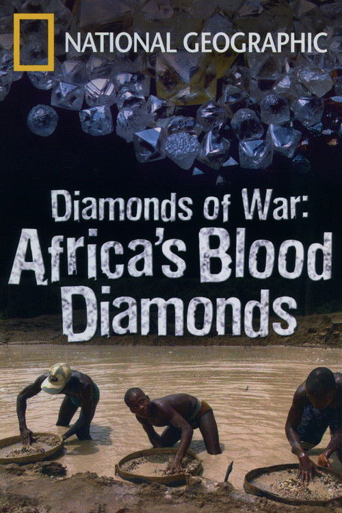 National Geographic: Diamonds of War - Africa's Blood Diamonds Poster