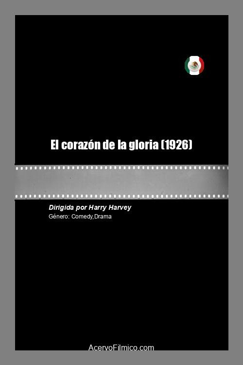 El corazón de la gloria Poster