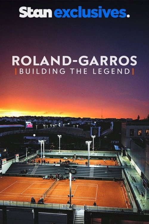 Roland-Garros: Building the Legend Poster