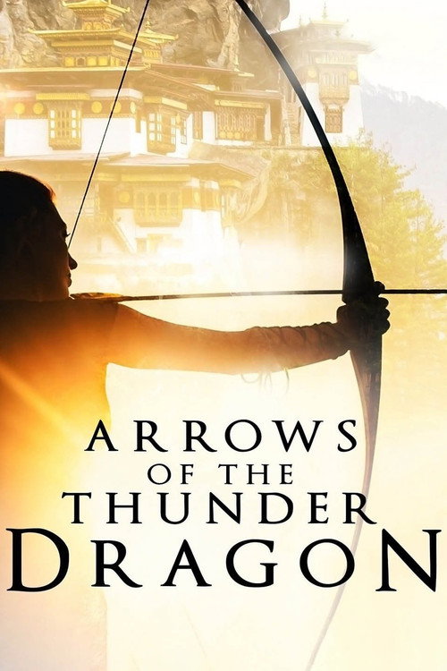 Arrows of the Thunder Dragon Poster