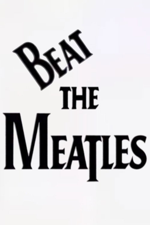 Beat the Meatles Poster