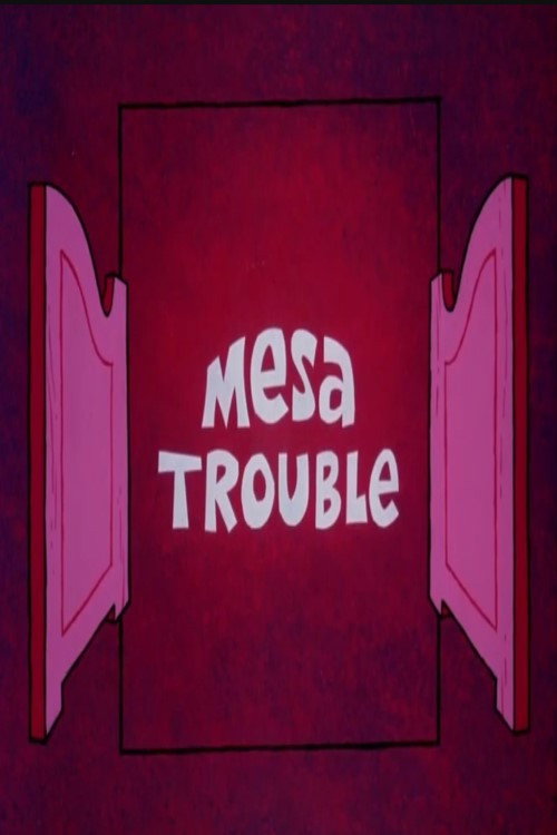 Mesa Trouble Poster