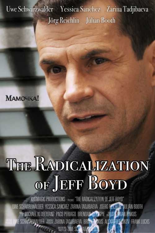 The Radicalization of Jeff Boyd Poster