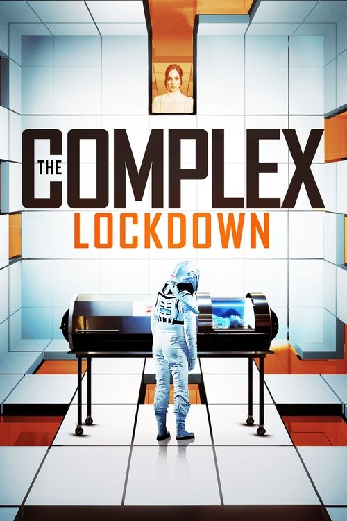 The Complex: Lockdown Poster