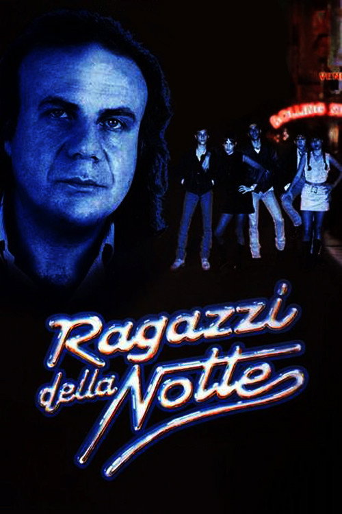 Ragazzi della notte Poster