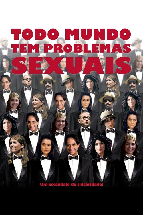 Todo Mundo Tem Problemas Sexuais Poster