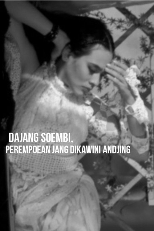 Dajang Soembi, the Woman Who Was Married to a Dog Poster