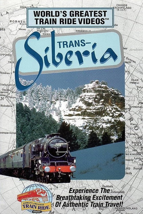 World's Greatest Train Ride Videos: Trans-Siberia Poster