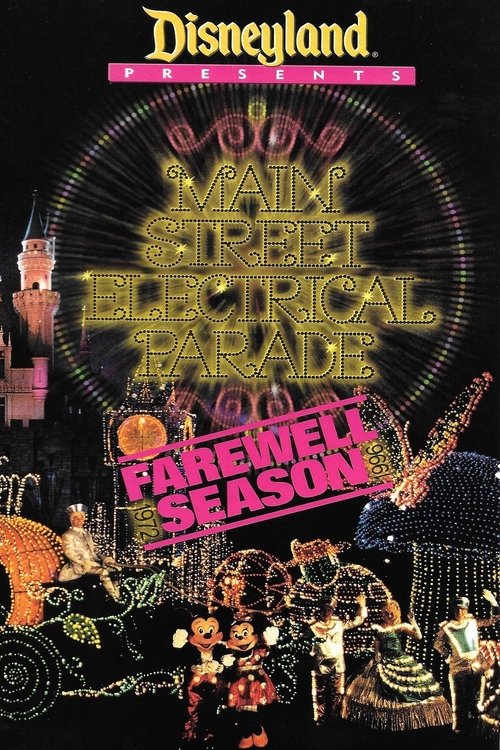 Disney Presents: Main Street Electrical Parade - Farewell Season Poster