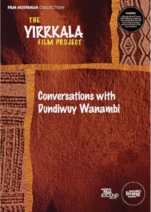 Yirrkala: Conversations with Dundiwuy Wanambi Poster