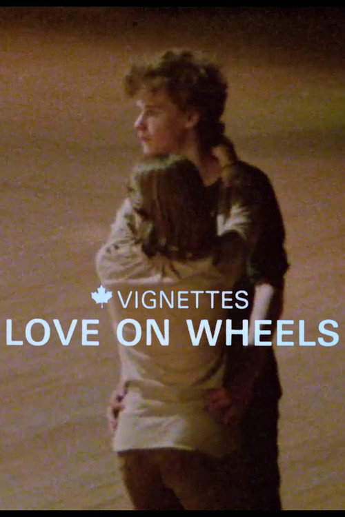 Canada Vignettes: Love on Wheels Poster