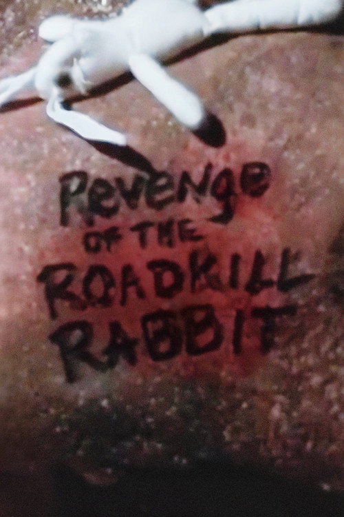 Revenge of the Roadkill Rabbit Poster