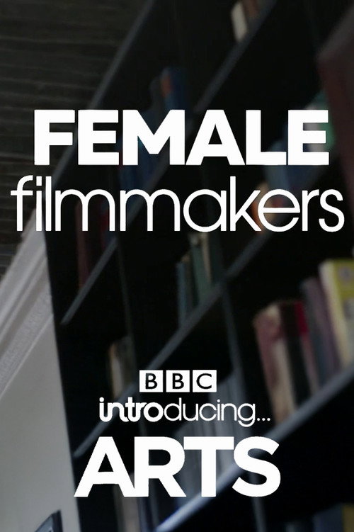 Female Filmmakers: BBC Introducing Arts Poster