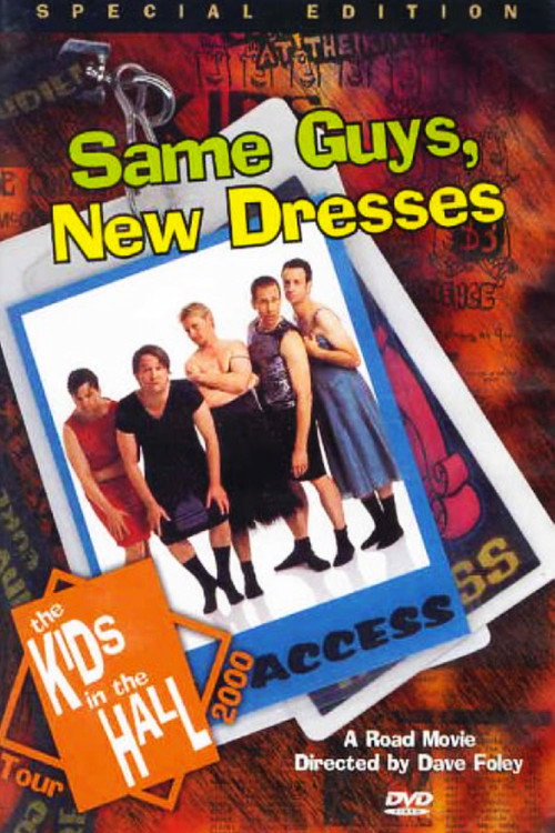The Kids in the Hall: Same Guys, New Dresses Poster