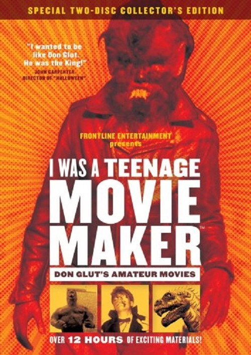 I Was a Teenage Movie Maker: Don Glut's Amateur Movies Poster