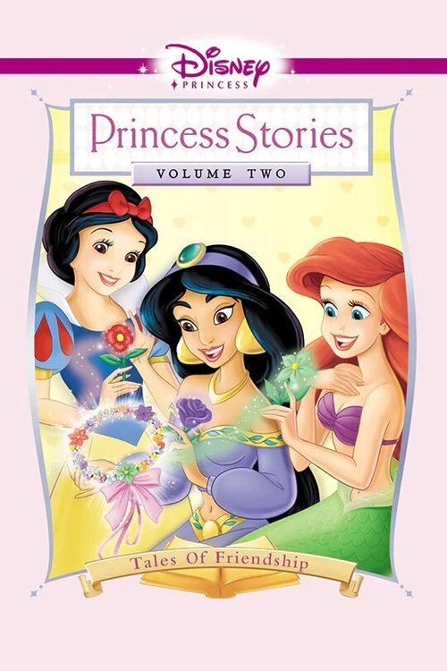 Disney Princess Stories Volume Two: Tales of Friendship Poster